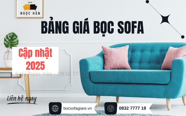 Bảng giá bọc ghế sofa cập nhật mới nhất từ Sofa Ngọc Hân